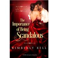 The Importance of Being Scandalous