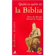 Quien Es Quien En La Biblia / The Oxford Guide to People and Places of the Bible