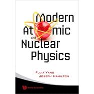 Modern Atomic and Nuclear Physics,9789812836793