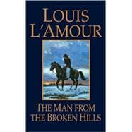 The Man from the Broken Hills A Novel