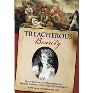 Treacherous Beauty Peggy Shippen, the Woman behind Benedict Arnold's Plot to Betray America