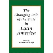 The Changing Role of the State in Latin America