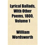 Lyrical Ballads, With Other Poems, 1800