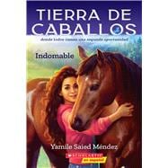 Tierra de caballos #1: Indomable (Horse Country #1: Can’t Be Tamed)