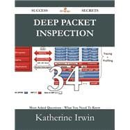 Deep Packet Inspection: 34 Most Asked Questions on Deep Packet Inspection - What You Need to Know