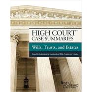 High Court Case Summaries, Wills, Trusts, and Estates