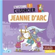 L'histoire C'est pas sorcier - Jeanne d'Arc