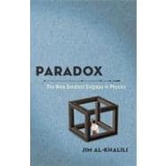 Paradox The Nine Greatest Enigmas in Physics
