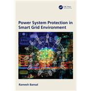 Power System Protection in Smart Grid Environment