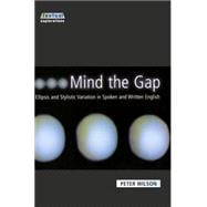 Mind The Gap: Ellipsis and Stylistic Variation in Spoken and Written English