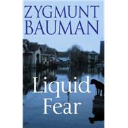 Liquid Fear
