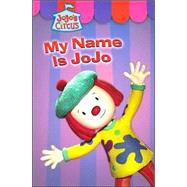 Jojo's Circus My Name is Jojo