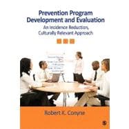 Prevention Program Development and Evaluation : An Incidence Reduction, Culturally Relevant Approach