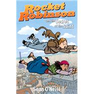 Rocket Robinson and the Secret of the Saint