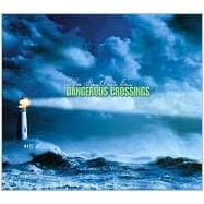 Dangerous Crossings