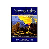 Special Gifts: In Search of Love and Honor