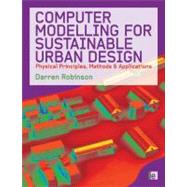 Computer Modelling for Sustainable Urban Design