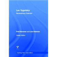Lev Vygotsky (Classic Edition): Revolutionary Scientist