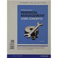 Financial Management Core Concepts Student Value Edition