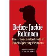 Before Jackie Robinson