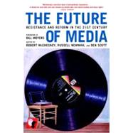 The Future of Media Resistance and Reform in the 21st Century