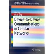 Device-to-device Communications in Cellular Networks