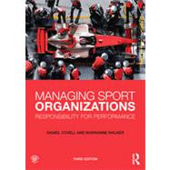Managing Sport Organizations: Responsibility for Performance