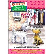 Barkley's School for Dogs #11: Puppy Love