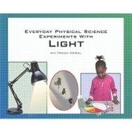 Everyday Physical Science Experiments With Light