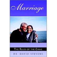 Marriage: The Rules Of The Game