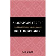 Shakespeare for the Intelligence Agent Toward Understanding Real Personalities