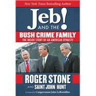 Jeb and the Bush Crime Family