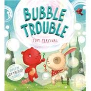 Bubble Trouble