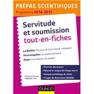 Servitude et Soumission tout-en-fiches - Prépas scientifiques 2016-2017 La Boétie-Montesquieu-Ibsen