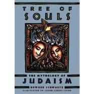 Tree of Souls The Mythology of Judaism