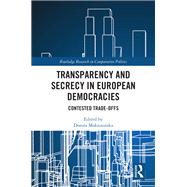 Transparency and Secrecy in European Democracies