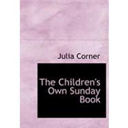 The Children's Own Sunday Book