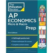 Princeton Review AP Economics Micro & Macro Prep, 21st Edition 4 Practice Tests + Complete Content Review + Strategies & Techniques