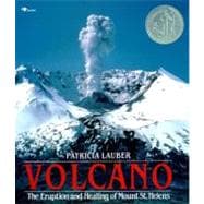 Volcano The Eruption and Healing of Mount St. Helens