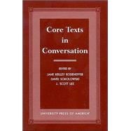 Core Texts in Conversation