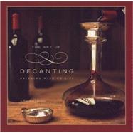 The Art of Decanting Bringing Wine to Life