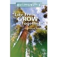Like Trees Grow Together