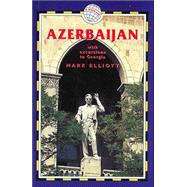 Azerbaijan, 3rd; With Excursions to Georgia