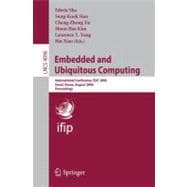Embedded And Ubiquitous Computing: International Conference, EUC 2006, Seoul, Korea, August 1-4, 2006, Proceedings