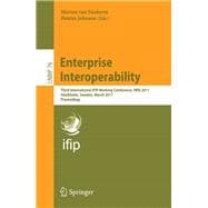 Enterprise Interoperability: Third International IFIP Working Conference, IWEI 2011 Stockholm, Sweden, March 23-24, 2011 Proceedings