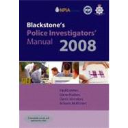 Blackstone's Police Investigators' Manual 2008