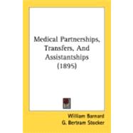 Medical Partnerships, Transfers, And Assistantships