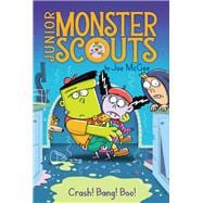 Crash! Bang! Boo!