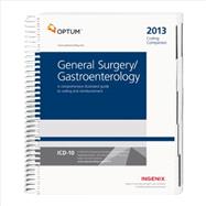 Coding Companion for General Surgery/ Gastroenterology 2013: A Comprehensive Illustrated Guide to Coding and Reimbursement