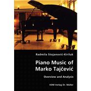 Piano Music of Marko Tajcevic - Overview and Analysis,9783836426800
